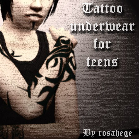 Made this tattoo underwear for teens too. Nice to own if you've downloaded 